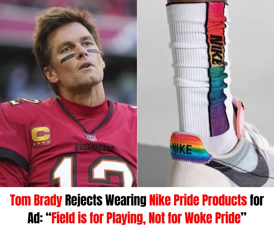 Cover Image for Tom Brady Rejects Wearing Nike Pride Products for Ad: “Field is for Playing, Not for Woke Pride”